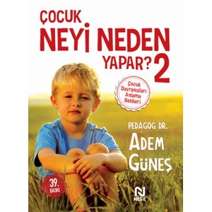 Çocuk Neyi Neden Yapar 2
