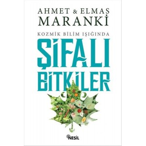 Kozmik Bilim Işığında Şifalı Bitkiler