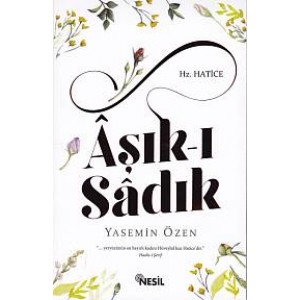 Aşkı Sadık Hz. Hatice