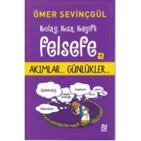 Kolay, Kısa, Keyifli Felsefe 1 Akımlar Günlükler