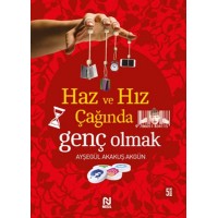 Haz ve Hız Çağında Genç Olmak