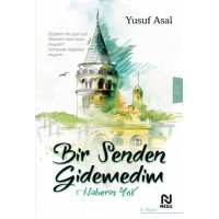 Bir Senden Gidemedim Haberin Yok