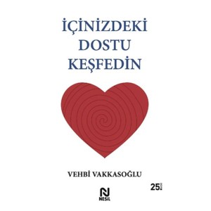 İçinizdeki Dostu Keşfedin