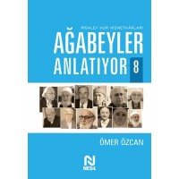 Ağabeyler Anlatıyor 8 Risale i Nur Hizmetkarları