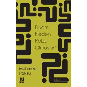 Duam Neden Kabul Olmuyor