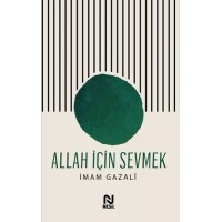 Allah İçin Sevmek