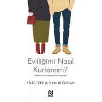 Evliliğimi Nasıl Kurtarırım