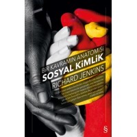 Bir Kavramın Anatomisi Sosyal Kimlik