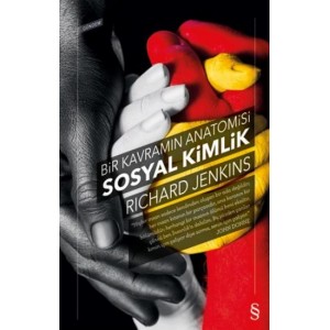 Bir Kavramın Anatomisi Sosyal Kimlik