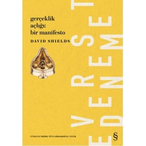 Gerçeklik Açlığı Bir Manifesto