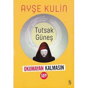 Tutsak Güneş Okumayan Kalmasın