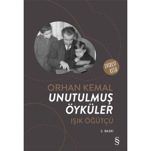 Orhan Kemal Unutulmuş Öyküler