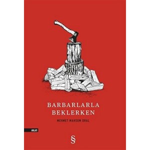 Barbarlarla Beklerken