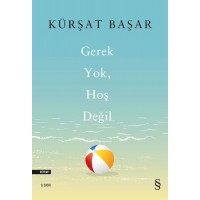 Gerek Yok, Hoş Değil