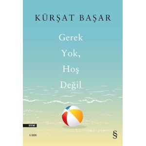 Gerek Yok, Hoş Değil