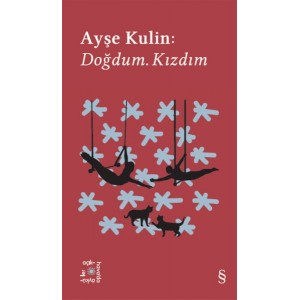 Ayşe Kulin Doğdum. Kızdım Everest Açıkhava 19