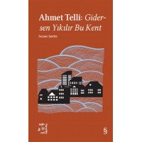 Ahmet Telli Gidersen Yıkılır Bu Kent Everest Açıkhava 21