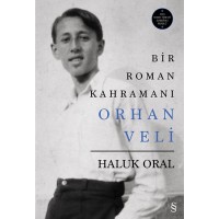 Bir Roman Kahramanı Orhan Veli Ciltli