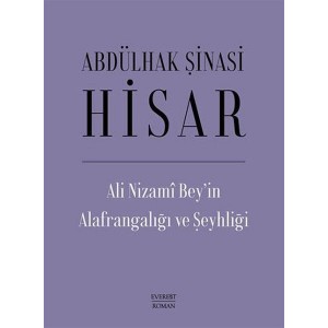Ali Nizami Beyin Alafrangalığı ve Şeyhliği Ciltli