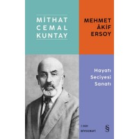 Mehmet Akif Ersoy Hayatı Seciyesi Sanatı