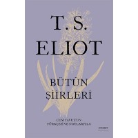 T. S. Eliot Bütün Şiirleri