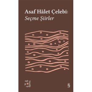 Asaf Halet Çelebi Seçme Şiirler