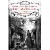 Charlotte Brontenin Gizli Maceraları Manastır Ciltli