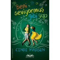 Beni Seviyormuş Gibi Yap