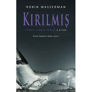 Soğuk Uyanış Serisi 2. Kitap Kırılmış