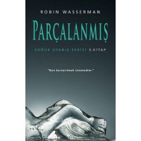 Soğuk Uyanış Serisi 3. Kitap Parçalanmış