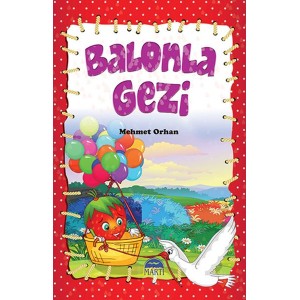 Çiçi Masal Serisi Balonla Gezi