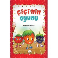 Çiçi Masal Serisi Çiçinin Oyunu