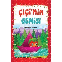 Çiçi Masal Serisi Çiçi'nin Gemisi