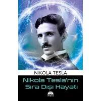 Nikola Teslanın Sıra Dışı
