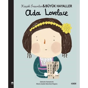 Ada Lovelace Küçük İnsanlar ve Büyük Hayaller