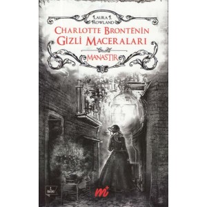 Charlotte Bronte'nin Gizli Maceraları Manastır