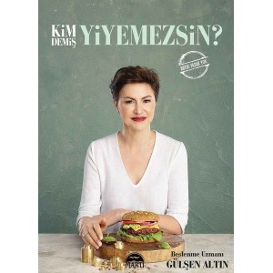 Kim Demiş Yiyemezsin