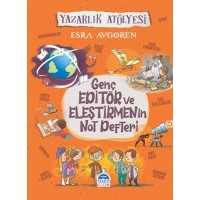 Genç Editör ve Eleştirmenin Not Defteri Yazarlık Atölyesi