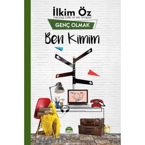 Genç Olmak Ben Kimim Genç Olmak Ben Kimim