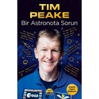 Bir Astronota Sorun Uzayda Yaşam Rehberim