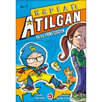 Kaptan Atılgan 3. Kitap Şu Yeni Çocuk