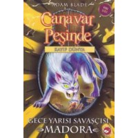 Canavar Peşinde 40 Gece Yarısı Savaşçısı Madora