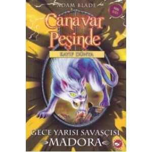 Canavar Peşinde 40 Gece Yarısı Savaşçısı Madora