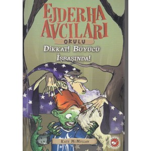 Ejderha Avcıları Okulu 11 Dikkat Büyücü İş Başında