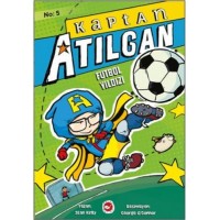 Kaptan Atılgan 5. Kitap Futbol Yıldızı