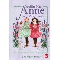 Yeşilin Kızı Anne Yeni Arkadaşıyla