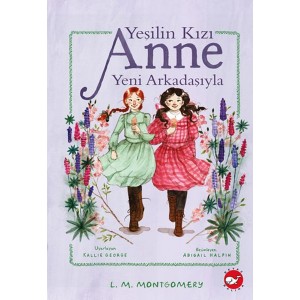 Yeşilin Kızı Anne Yeni Arkadaşıyla Yeşilin Kızı Anne Yeni Arkadaşıyla