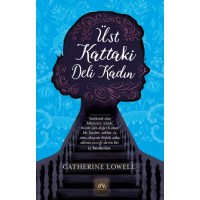 Üst Kattaki Deli Kadın