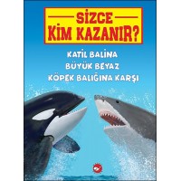 Sizce Kim Kazanır Katil Balina Büyük Beyaz Köpek Balığına Karşı
