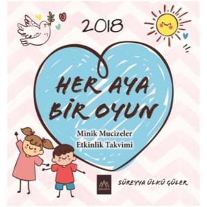 Her Aya Bir Oyun Minik Mucizeler Etkinlik Takvimi